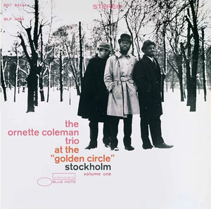 The Ornette Coleman Trio - At The "Golden Circle" Stockholm - Volume One (1966) - New LP Record 2022 Blue Note Vinyl - Free Jazz / Hard Bop